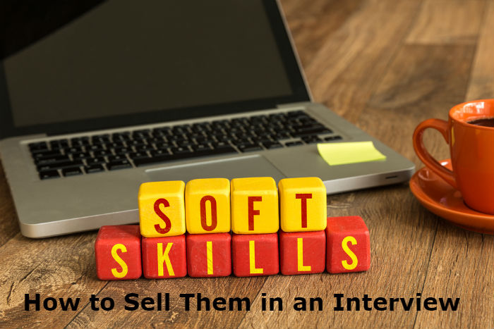 Soft Skills - How to sell them in an Interview?